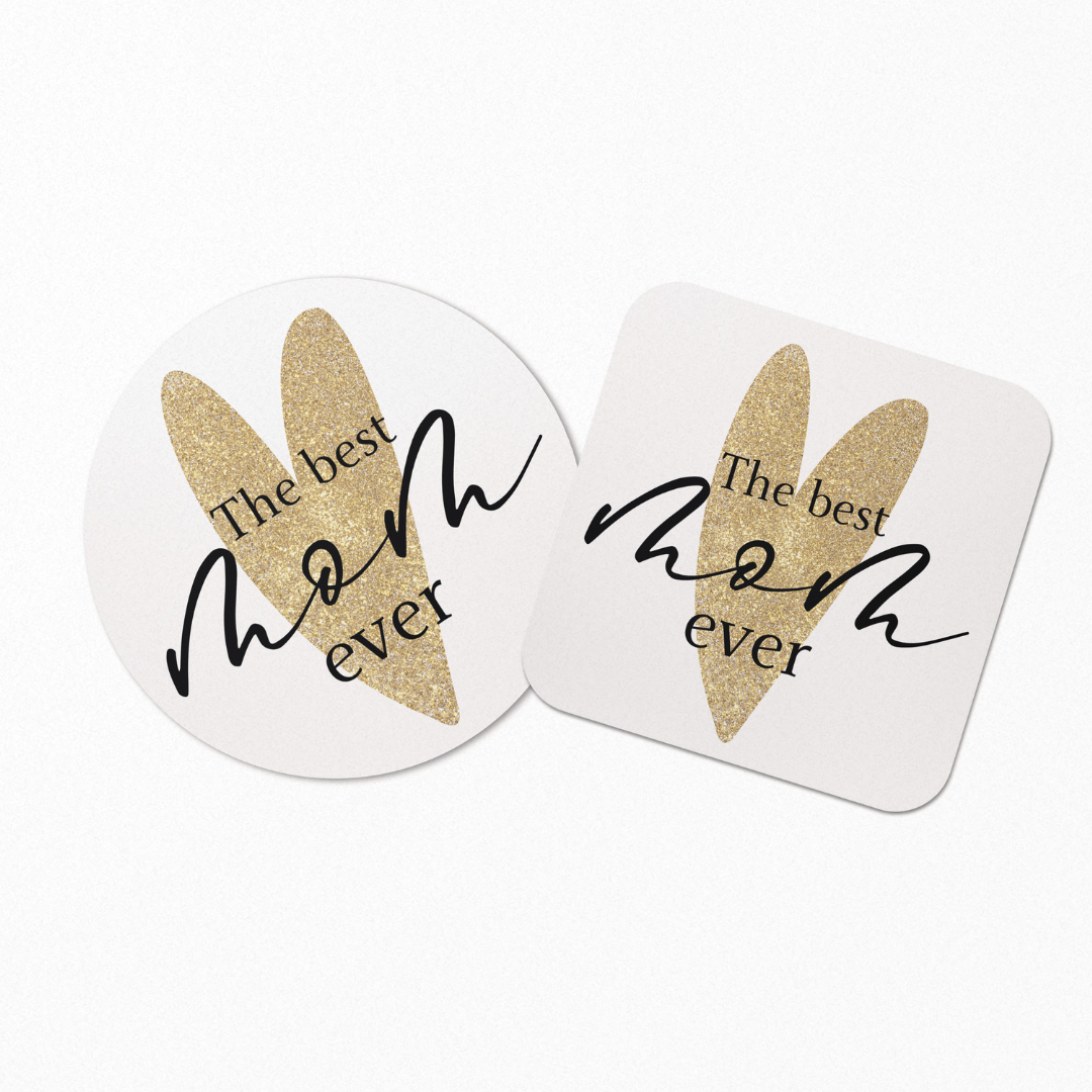 The Best Mom Ever Coaster