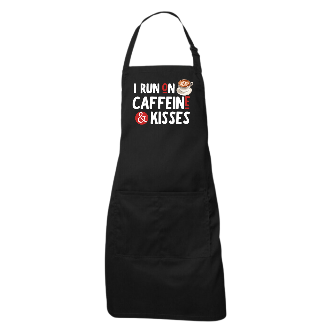 Apron: I Run On Caffeine & Kisses