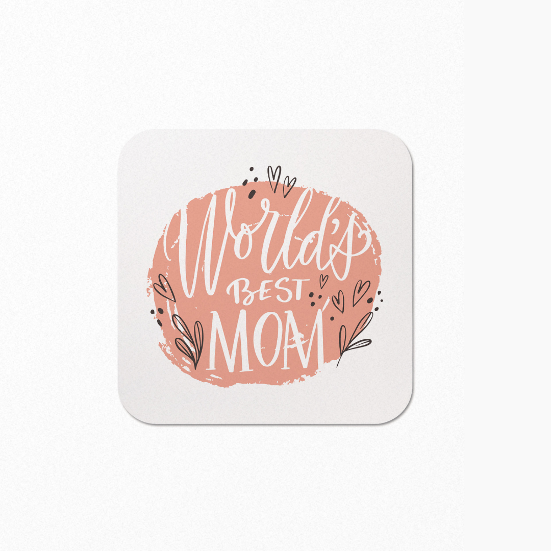 World's Best Mom Coaster