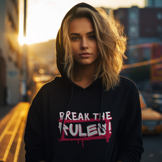 Break The Rules Hoodie