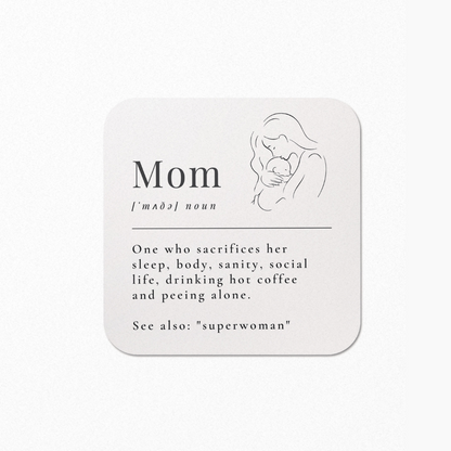 Definition of Mom Coaster