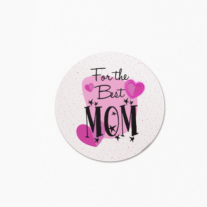 For The Best Mom Coaster