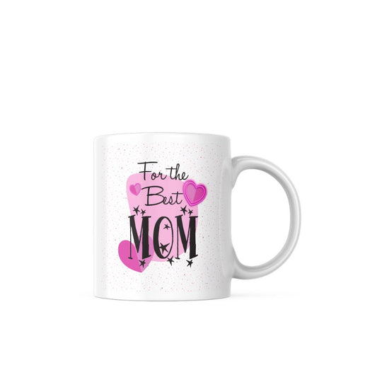 For The Best Mom Mug